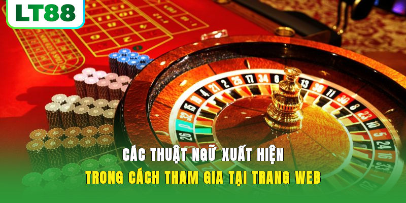 Các thuật ngữ xuất hiện trong cách tham gia tại trang web